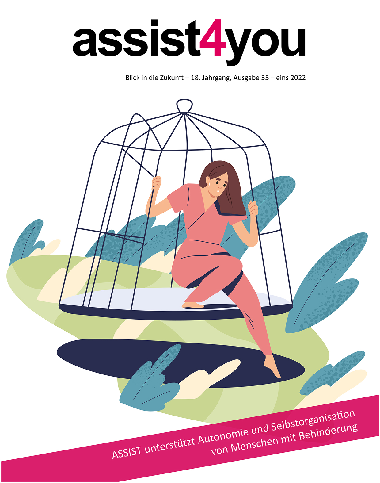 Das Cover der Ausgabe assist4you 2022 zeigt eine Frau, die aus dem Pandemie-Käfig aussteigt.